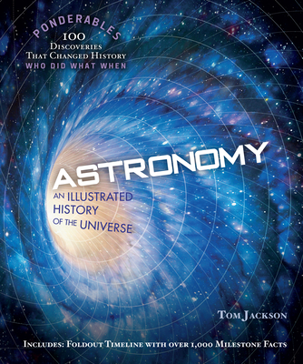 Astronomy (Ponderables): An Illustrated History of The Universe - Jackson, Tom