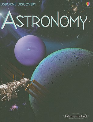 Astronomy - Firth, Rachel, and Owen, Lucy (Designer), and Atkinson, Stuart (Consultant editor)