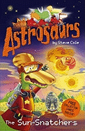 Astrosaurs 12: The Sun-Snatchers
