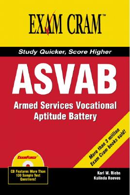 ASVAB: Armed Services Vocational Aptitude Battery - Riebs, Karl W, and Reeves, Kalinda