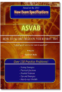 ASVAB How to Score High on Your First Try!