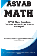 ASVAB Math: ASVAB Math Exercises, Tutorials and Multiple Choice Strategies