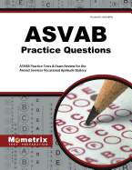 ASVAB Practice Questions: ASVAB Practice Tests & Exam Review for the Armed Services Vocational Aptitude Battery