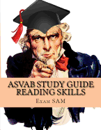 ASVAB Study Guide Reading Skills: Reading Skill Preparation & Strategies and Paragraph Comprehension Practice Tests for the ASVAB Test and Afqt