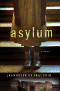 Asylum: A Mystery
