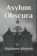 Asylum Obscura