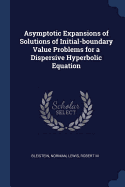 Asymptotic Expansions of Solutions of Initial-boundary Value Problems for a Dispersive Hyperbolic Equation