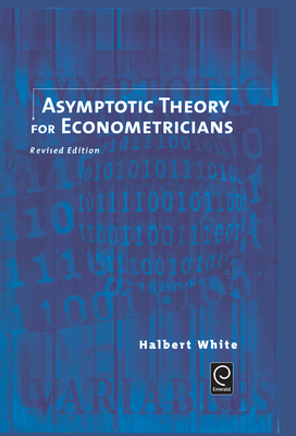 Asymptotic Theory for Econometricians - White, Halbert