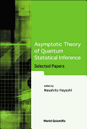 Asymptotic Theory of Quantum Statistical Inference: Selected Papers