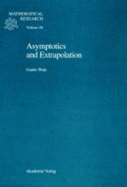 Asymptotics and Extrapolation - Walz, Guido