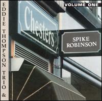 At Chester's, Vol. 1 - Spike Robinson