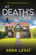 At Death's Door: The Shires Mysteries 2: A twisty and gripping cosy mystery