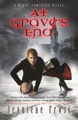 At Grave's End: A Night Huntress Novel - Frost, Jeaniene