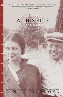 At His Side: The Last Years of Isaac Babel - Pirozhkova, A N