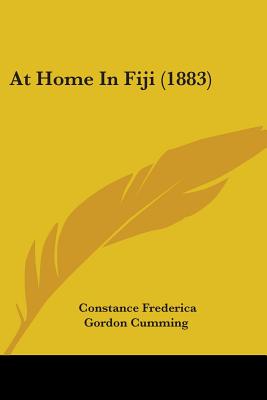 At Home In Fiji (1883) - Cumming, Constance Frederica Gordon