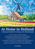 At Home in Holland: A Practical Guide for Living in the Netherlands - The American Women's Club of The Hague