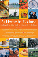 At Home in Holland: An English Speaking Guide to Living in the Netherlands