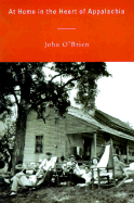 At Home in the Heart of Appalachia - O'Brien, John, PhD