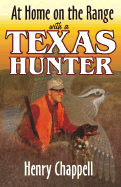 At Home on the Range with a Texas Hunter