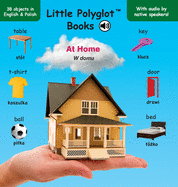 At Home/W domu: Bilingual Polish and English Vocabulary Picture Book (with audio by native speakers!)