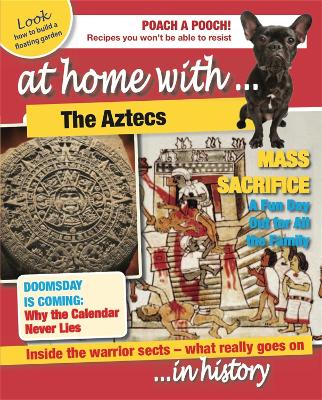 At Home With: The Aztecs - Cooke, Tim
