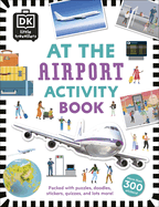 At the Airport Activity Book: Includes more than 300 Stickers