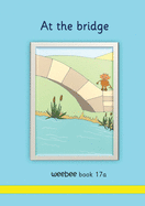 At the bridge: weebee Book 17a