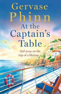 At the Captain's Table: Sail away with the heartwarming new novel from bestseller Gervase Phinn - Phinn, Gervase