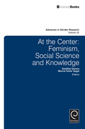 At the Center: Feminism, Social Science and Knowledge