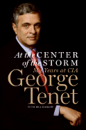 At the Center of the Storm: My Years at the CIA - Tenet, George