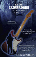 At the Crossroads: Blues Bones Book Two