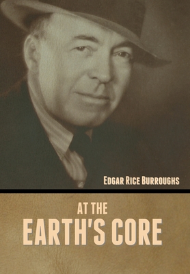 At the Earth's Core - Burroughs, Edgar Rice