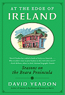 At the Edge of Ireland: Seasons on the Beara Peninsula