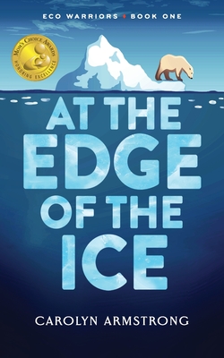 At The Edge of the Ice - Armstrong, Carolyn