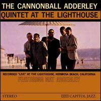 At the Lighthouse - Cannonball Adderley Quintet