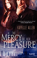 At the Mercy of Her Pleasure