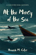 At the Mercy of the Sea