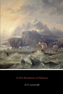 At The Mountains of Madness - Lovecraft, H P