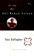 At the Owl Woman Saloon - Gallagher, Tess