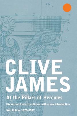 At the Pillars of Hercules - James, Clive (Introduction by)