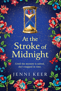 At the Stroke of Midnight: A completely spellbinding, enchanting historical novel from BESTSELLER Jenni Keer