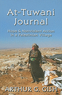 At-Tuwani Journal: Hope & Nonviolent Action in a Palestinian Village