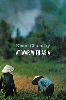 At War with Asia - Chomsky, Noam, and Parenti, Christian (Introduction by)