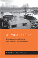 At What Cost?: The Economics of Gypsy and Traveller Encampments