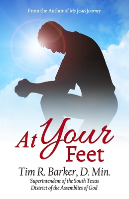 At Your Feet - Barker, Tim R