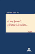 At Your Service?: Comparative Perspectives on Employment and Labour Relations in the European Private Sector Services
