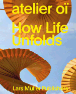 Atelier Oi How Life Unfolds