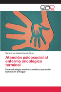 Atencin psicosocial al enfermo oncolgico terminal