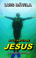 Ateo Antes de Jesus