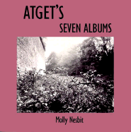 Atgets Seven Albums - Nesbit, Molly, Professor